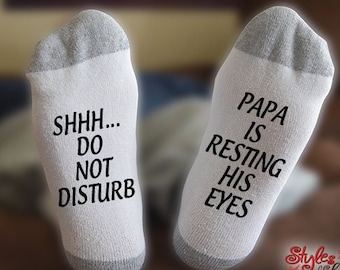 Papa Is Resting His Eyes, Do Not Disturb, Socks, Fathers Day Gift, Gift For Dad, Gift For Grandpa, Gift For Him