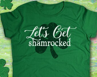 Women's St. Patricks Day Shirt, Let's Get Shamrocked, Stein Mugs, Irish Wine, Shamrock, Green Shirt, Irish Tee, Funny