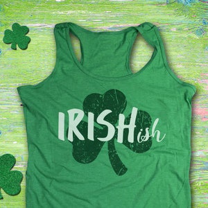 Women&#39;s St. Patricks Day Tank Top, Irishish, Irish Shirt, Shamrock, Green Shirt, Irish Tee, Funny