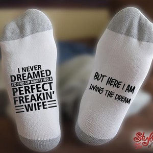 Perfect Freakin Wife, Socks, Gift For Him, Socks for Him, Funny Gift For Husband, Husband Gift