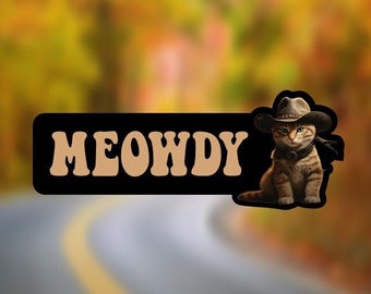 Meowdy Cute Cat Bumper Sticker Vinyl Car Decal Laminated Cowboy Hat