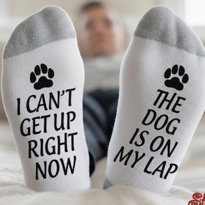 The Dog Is On My Lap Socks, I Can&#39;t Get Up Right Now, Gift, Birthday, Christmas, Gift For Him, Dog Lover, Gift for Girlfriend, Boyfriend