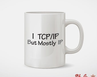 TCP IP pero sobre todo IP taza de café