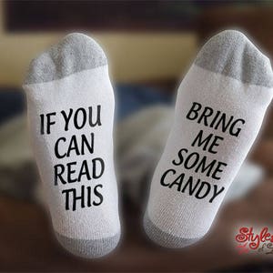 Bring Me Some Candy Socks, If You Can Read This, Gift For Her, Gift For Him