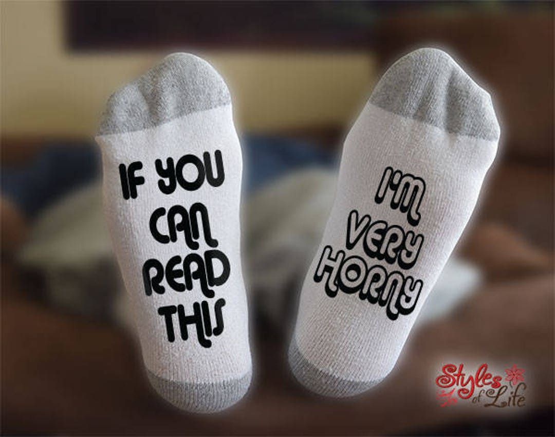 I'm Very Horny Socks, If You Can Read This, Gift for Him, Gift for Her ...