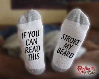 Stroke My Beard Socks, If You Can Read This, Gift For Him, Gift For Boyfriend, Gift For Husband