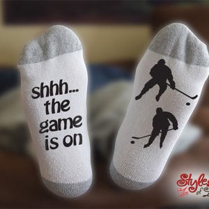Shhh... The Game Is On Hockey Socks