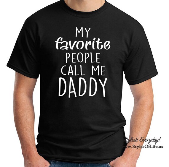 My Favorite People Call Me Daddy Gift Father's Day T-Shirt My Favorite People Call Me Daddy Gift Father's Day T-Shirt