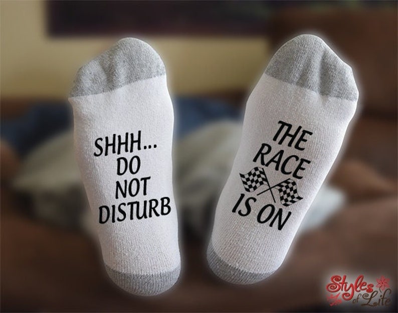 The Race is On Socks, Shhh Do Not Disturb, Gift For Him, Fathers Day Gift, Gift For Race Fan, Racing image 1