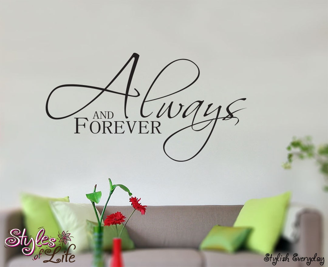 Always and Forever Wall Decor Wall Words Decal Etsy