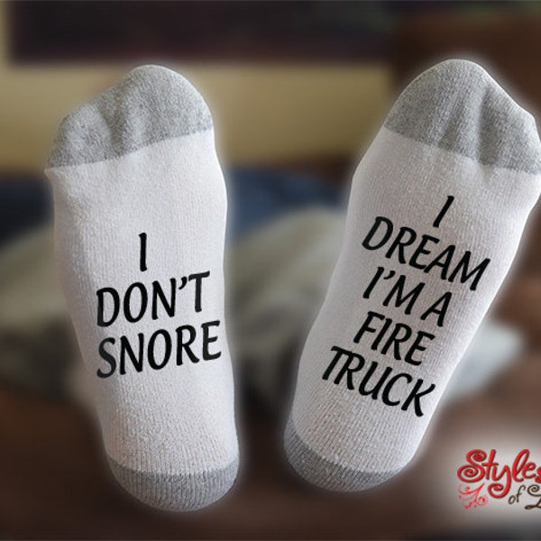 Fire Truck Socks, I Don't Snore, I Dream, Gift For Fireman, Birthday, Christmas, Gift For Him, Gift For Her
