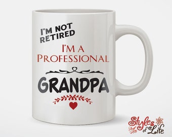 I'm Not Retired I'm A Professional Grandpa Coffee Mug