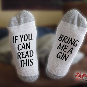 Bring Me A Gin Socks, If You Can Read This, Gift For Him, Gift For Husband, Anniversary Gift, Gift For Her, Gift For Wife