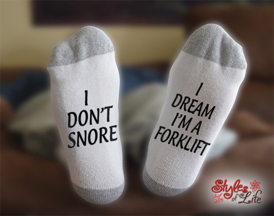 Forklift Socks I Don't Snore I Dream Gift for Fork Etsy Israel