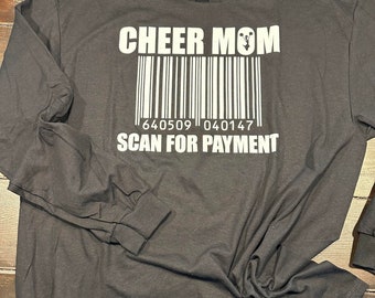 CLEARANCE - SALE ~ TSHIRT - Black Long Sleeve Tshirt Cheer / Cheerleader MoM - Scan for Payment shirt top