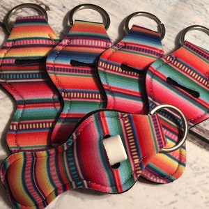 Chapstick Key Chain/ Chapstick Holder/ Lip Gloss Key Chain/ Holder SERAPE Print - Quantity One