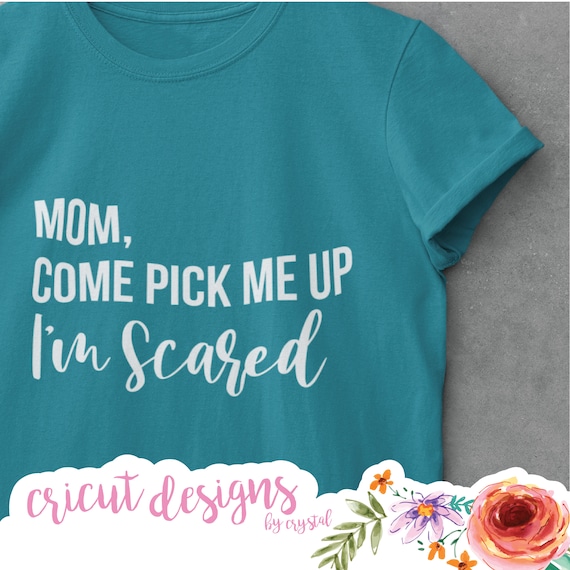 Mom Come Pick Me up SVG Cut File for Cricut, Tshirt SVG, Teen and Baby  Tshirt SVG, 