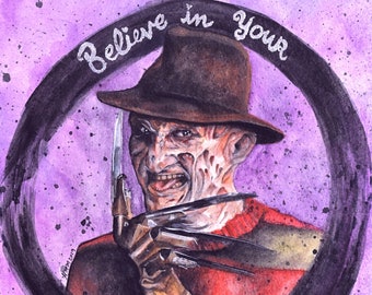 Freddy  - Believe in Your Dreams - Horror - Watercolor - 11x14 Art Print