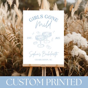 PRINTED Girls Gone Mild Bachelorette Party Sign | Blue Cozy Low-Key Spa Decor for Bach Party | Girls Weekend | Custom Printed | BP15BB