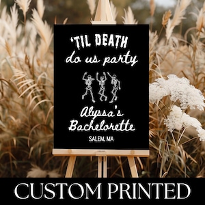 PRINTED &#39;Til Death Do Us Party Bachelorette Party Welcome Sign | Spooky Halloween Decor for Bach Party | Custom Printed | BP21C