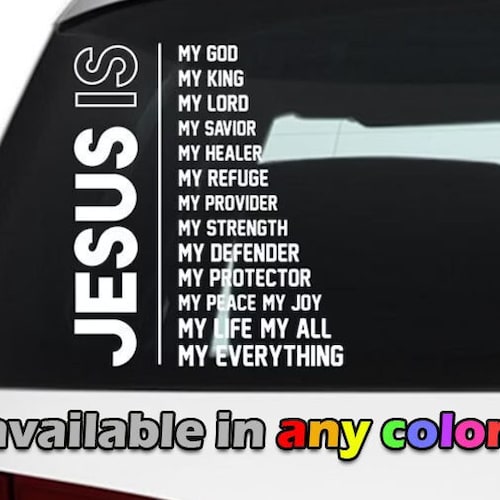 Jesus Is... Car Decal Christian God Vinyl Bumper or Window Etsy