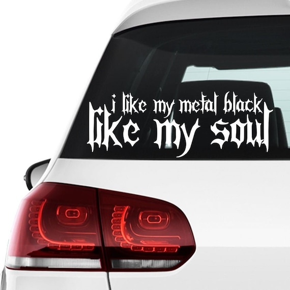 Schwarzer Autoaufkleber aus Metall, Wie meine Seele Vinyl