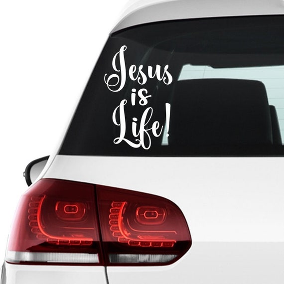 Jesus Is Life Car Decal Christian God Religious Vinyl Bumper or Window Sticker