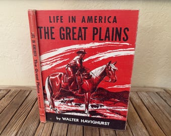 Vintage Book Titled Life In America The Great Plains