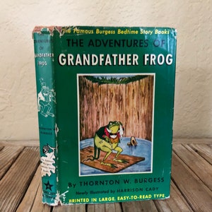 Antique 1943 Book Titled The Adventures Of Grandfather Frog By Thorton Burgess