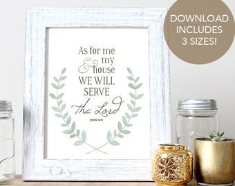 Joshua 24:15 Printable File, As for Me and My House We Will Serve the Lord Instant Download, Bible Verse Art Print, Printable Scripture Art