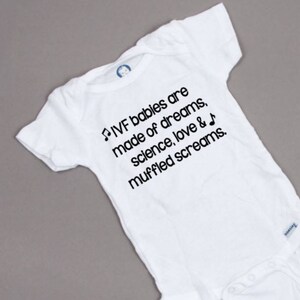 IVF babies are made of dreams, science, love and muffled screams baby Onesie - IVF infertility IUI gift or pregnancy announcement faith hope