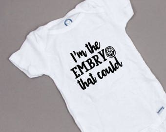 I'm the embryo that could baby Onesie® - IVF infertility IUI gift or pregnancy announcement