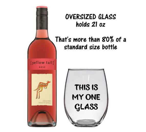 Funny This is My One Glass Oversized 21oz Wine Glass, Pint, Pilsner,  Tumbler, Mason Jar or Coffee/tea Mug Big, Large, Giant 