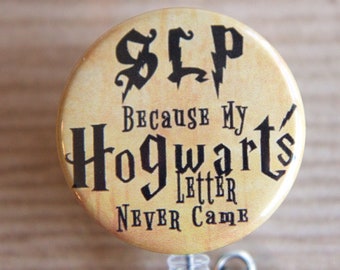 Registered Dietitian, Medical Assistant, Speech Badge Reel-ID Badge Holder-Letter Never Came-Retractable Badge Reel-Harry Potter Inspired