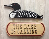 Loon - The Lake is Calling Rustic Wall Sign for Cabin or Home