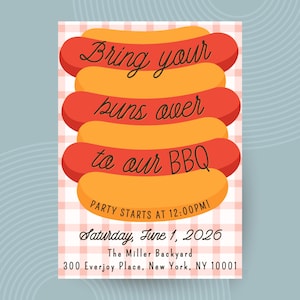May include: BBQ invitation with cartoon hot dogs. The invitation reads "Bring your buns over to our BBQ" with the party details: Saturday, June 1, 2026, at 12:00 PM, at The Miller Backyard in New York.