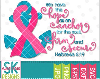 Breast Cancer svg, Pink Ribbon, Anchor for the Soul SVG, dxf, EPS, png, htv, Cricut svg, Silhouette svg, Sweet Kate Designs