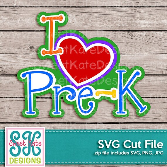 Download I Love Pre K Svg Jpg Png Scrapbook Title Die Cut Or Heat Etsy