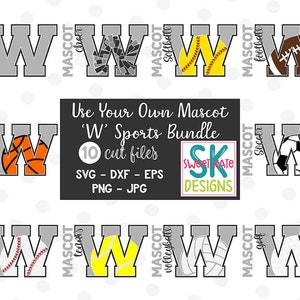 YOUR OWN Mascot W, SVG Bundle, football, soccer, volleyball, baseball, tennis, cheer, htv, cricut svg, silhouette, Sweet Kate Designs