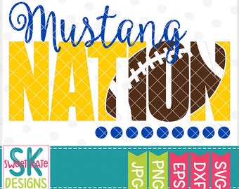 Mustang Nation SVG, Mustang Football svg, football svg, dxf, EPS, Cricut cut file, Silhouette cut file, Sports, Sweet Kate Designs