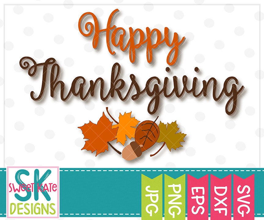 Download Happy Thanksgiving SVG dxf EPS png JPG htv Heat Transfer ...