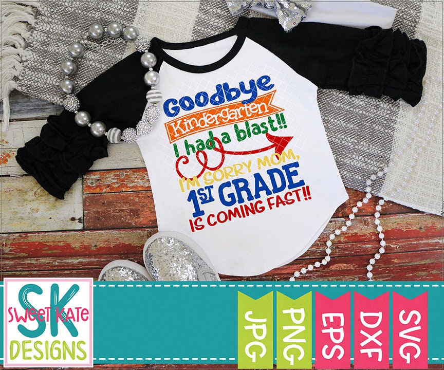 Goodbye Kindergarten Svg Graduation Svg School Svg Dxf Etsy