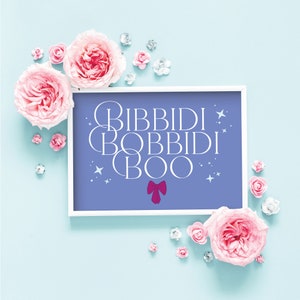 Bibbidy Bobbidi Boo // Cinderella Wall Art