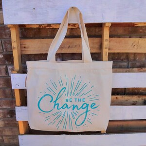 Be the Change Inspirational Quote Haitian canvas tote bag