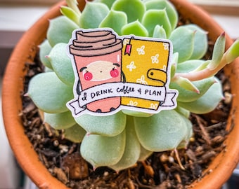 Coffee and Plan Vinyl Sticker