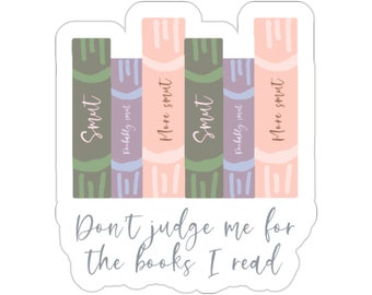 Don't judge me for the books I read Sticker - Book Accessories - Stickers - bookish sticker - kindle stickers - book stickers