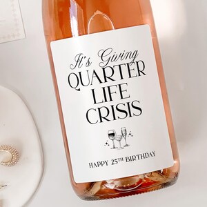 Quarter Life Crisis 25th Birthday Gift, 25th Birthday Party Favor, Wine Bottle Label, Martini Wine Birthday Sticker, Birthday Wine Gift