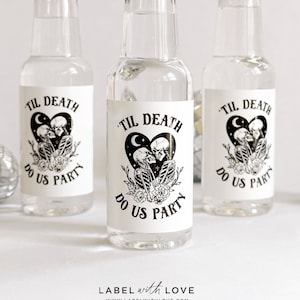 Til Death Do Us Party Bachelorette Party Mini Liquor Labels, Gothic Wedding Tequila Bottle Labels, Halloween Vodka Shooter Labels