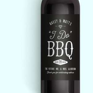 I Do BBQ Wedding Wine Bottle Labels - From Sets of 4 - Rehearsal Dinner Couples Shower Engagement Party Day After Wedding