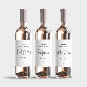 Printable Wine Labels Pairs Well With Bridesmaid Duties, Will You Be My ...